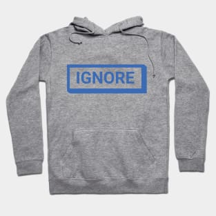 Ignore UI Style Button Hoodie